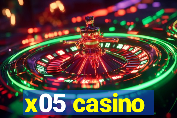 x05 casino